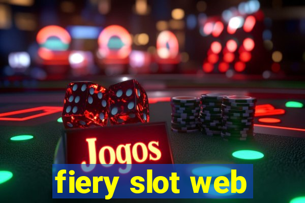 fiery slot web
